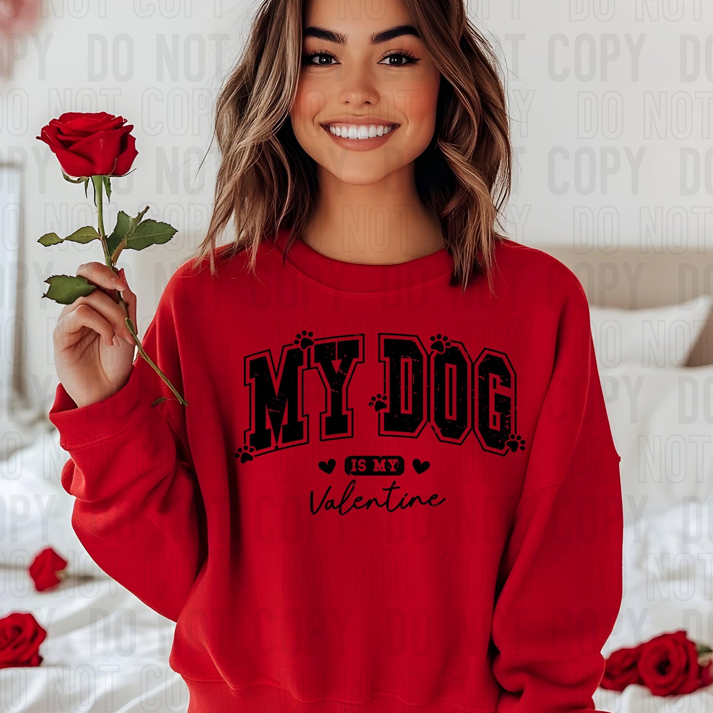 My Dog Is My Valentine Black DTF Transfer