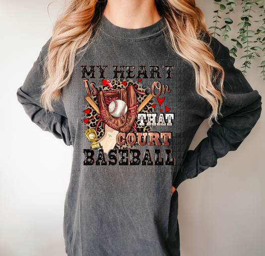 My Heart Is On That Court Baseball DTF Transfer