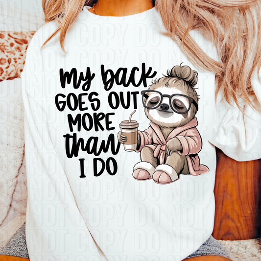 My Back Goes Out More Than I Do DTF Transfer