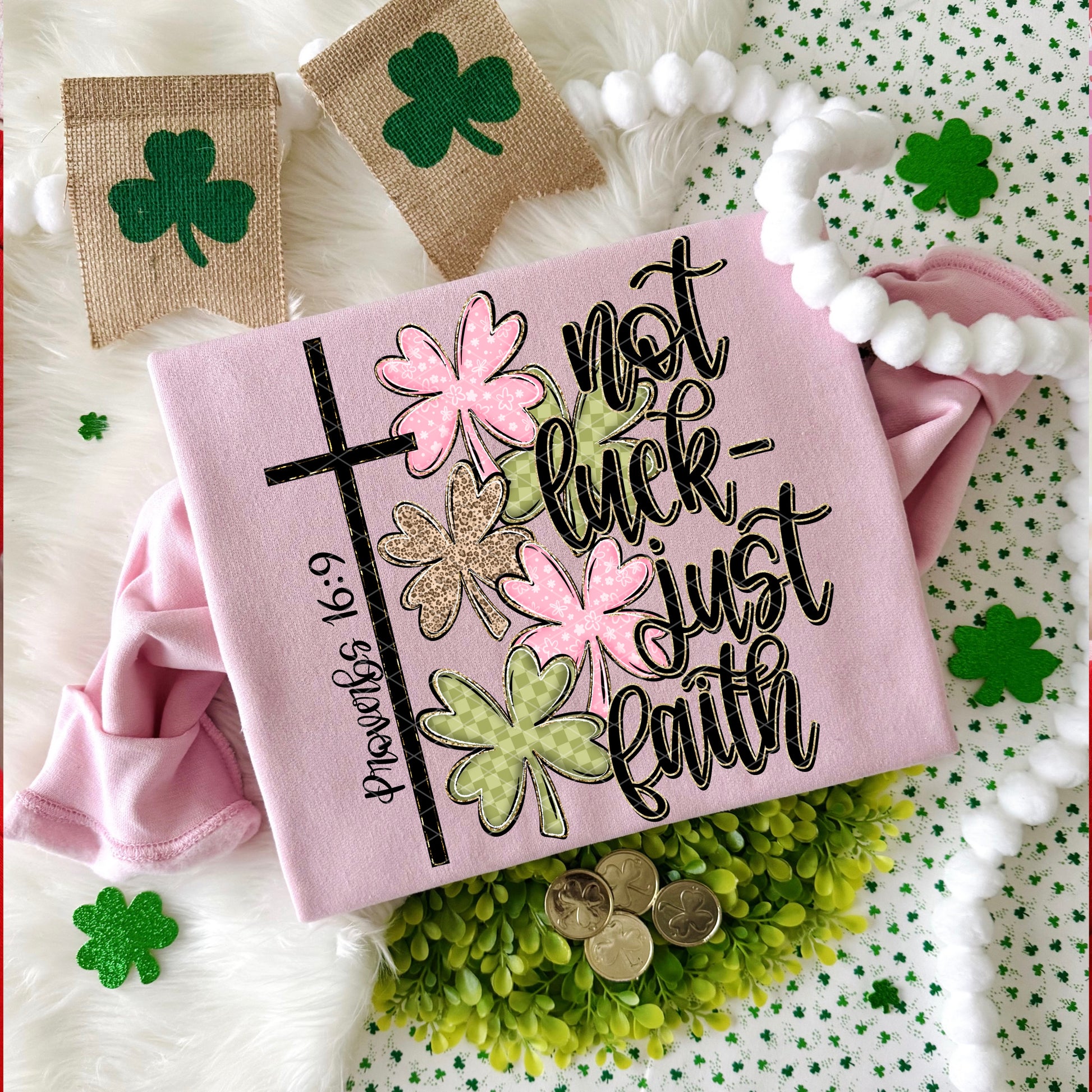 Not Luck Just Faith Clover Cross DTF Transfer