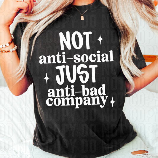 Not Anti Social White Font DTF Transfer