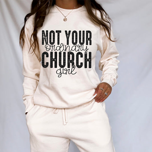 Not Your Ordinary Church Girl Black Font DTF Transfer