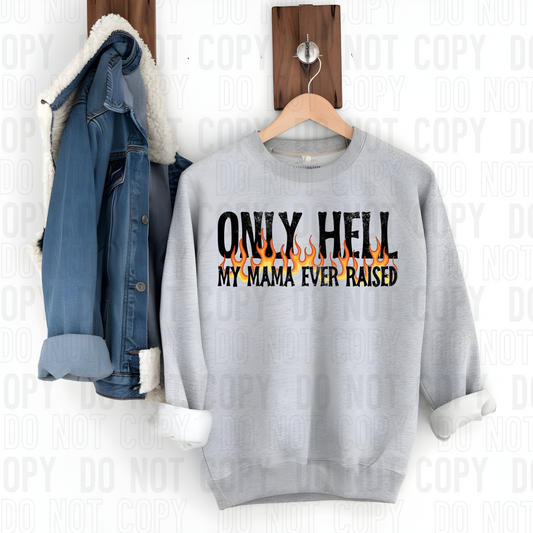 My Mama Ever Raised Grunge DTF Transfer