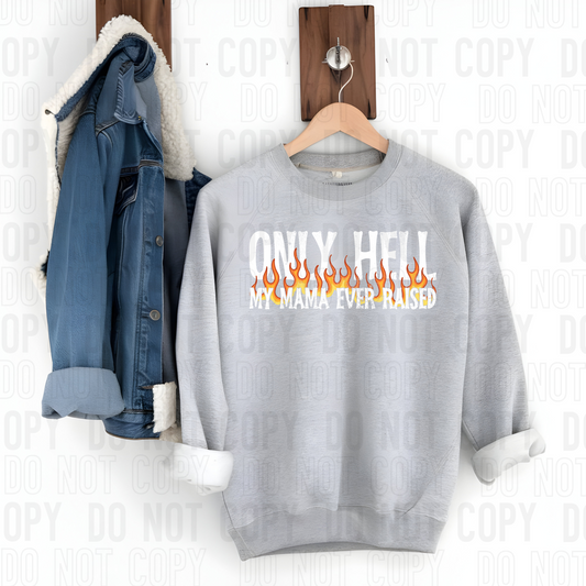 My Mama Ever Raised White With Grunge DTF Transfer