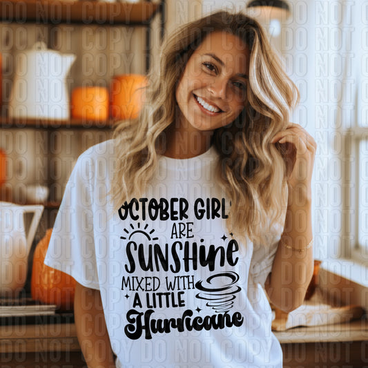 October Girls Are Sunshine Mixed With A Little Hurricane DTF Transfer
