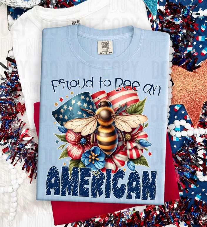 Proud To Bee An American DTF Transfer