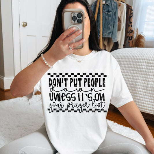 Don't Put People Down DTF Transfer