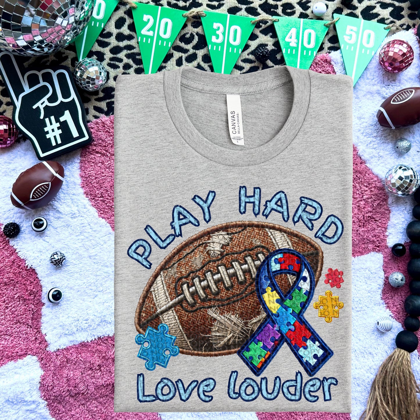 Play Hard Love Louder Awareness Football DTF Transfer