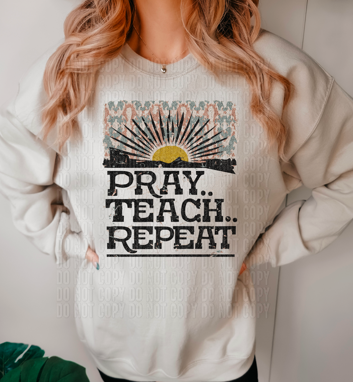 Pray Teach Repeat DTF Transfer