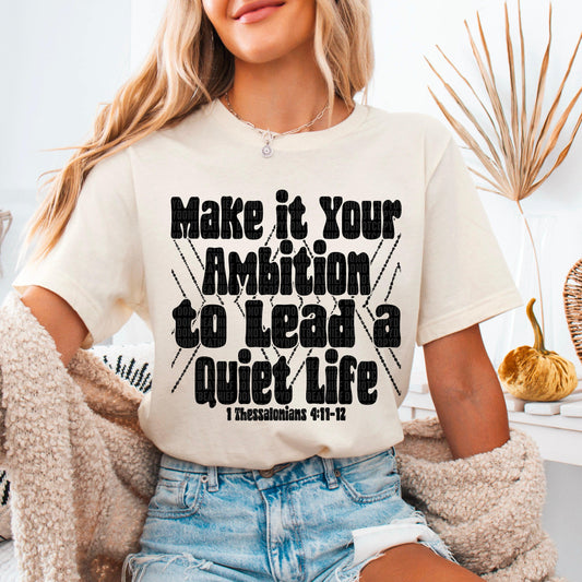 Quiet Life Black Font DTF Transfer
