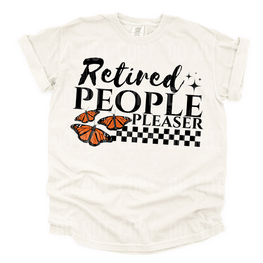 Retired People Pleaser DTF Transfer