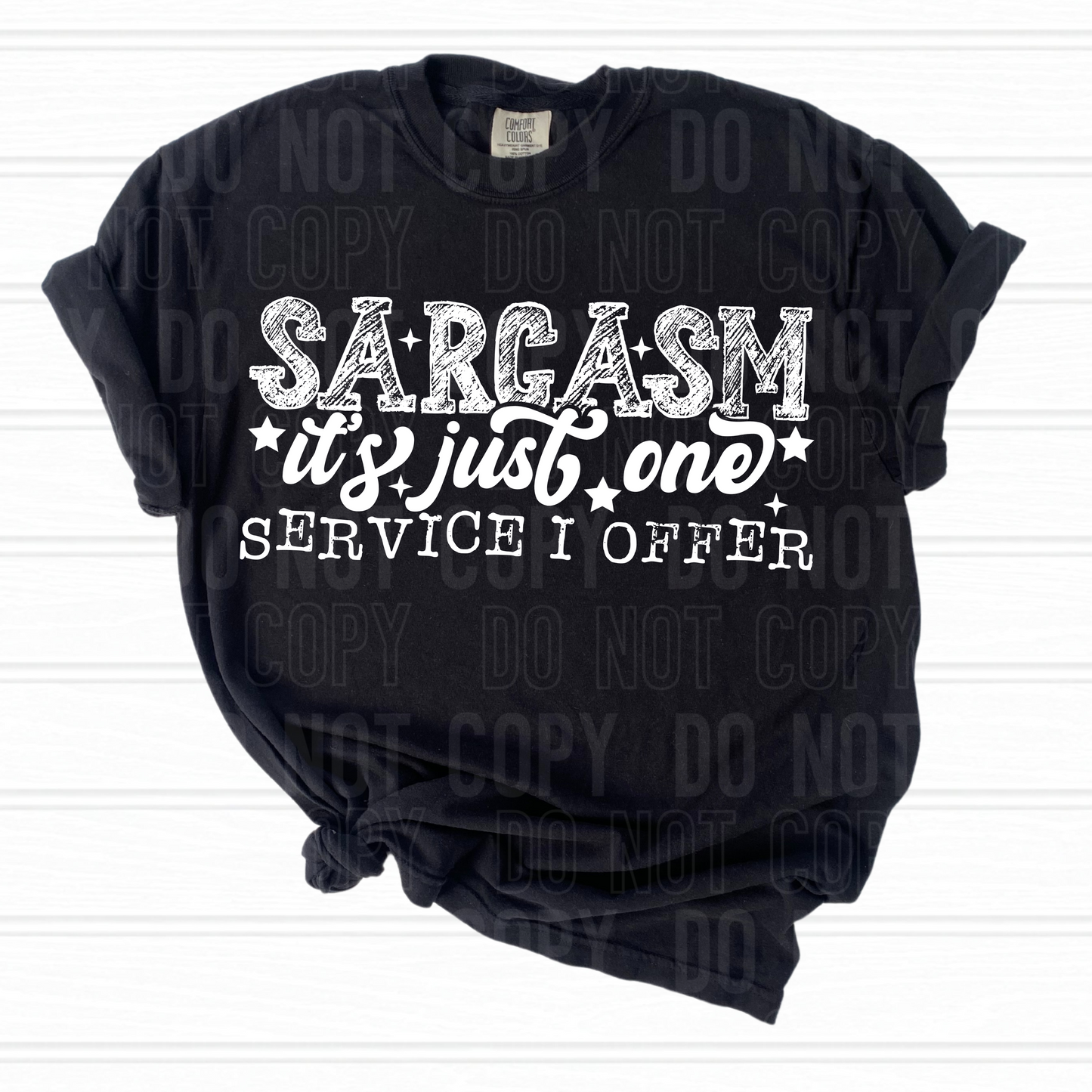 Sarcasm White Font DTF Transfer