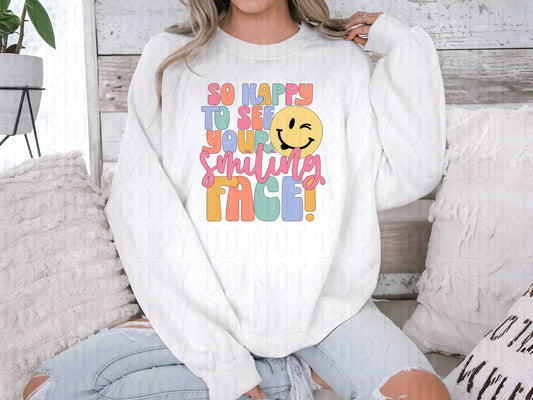 Happy To See Your Smiling DTF Transfer