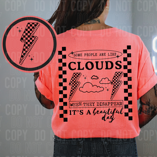 Some People Are Like Clouds Front/Back DTF Transfer