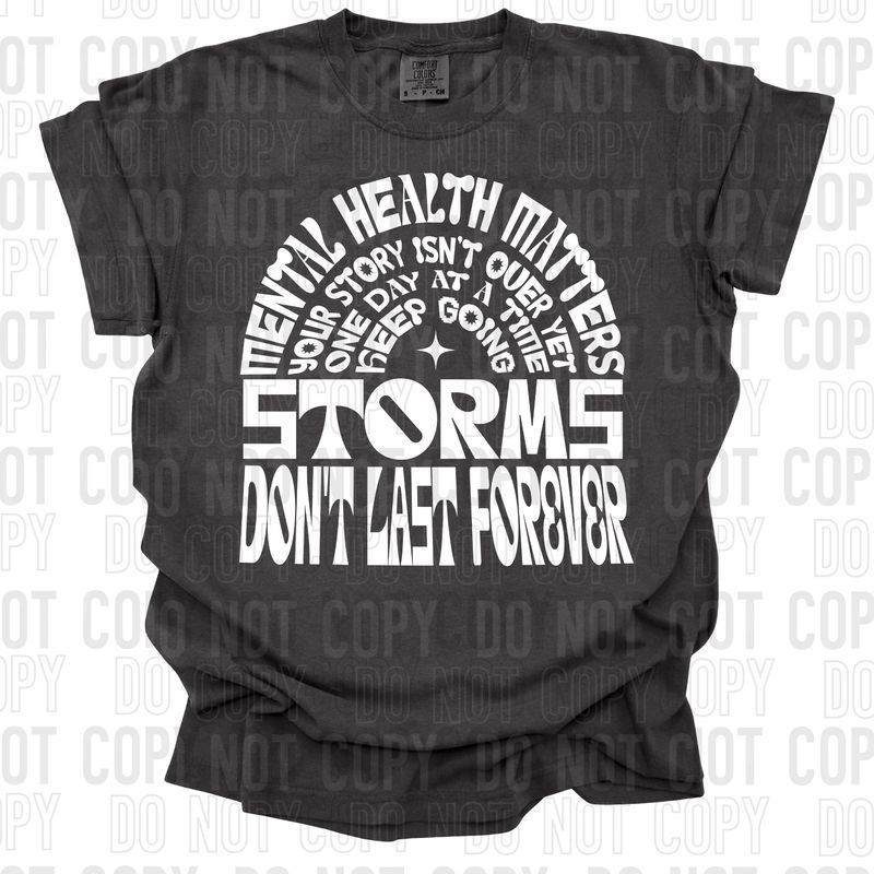 Storms Don't Last Forever White DTF Transfer