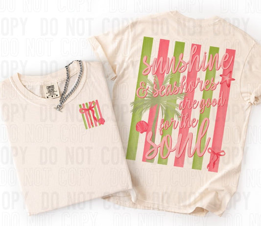 Sunshine & Seashores Are Good Front/Back DTF Transfer