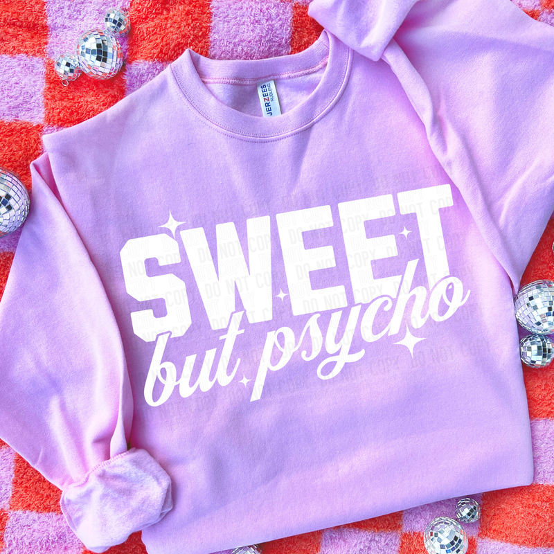 Sweet But Psycho  DTF Transfer