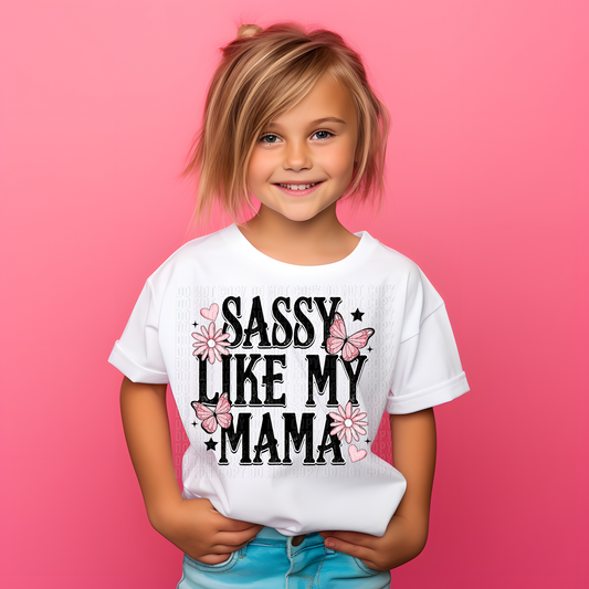 Sassy Like My Mama DTF Transfer