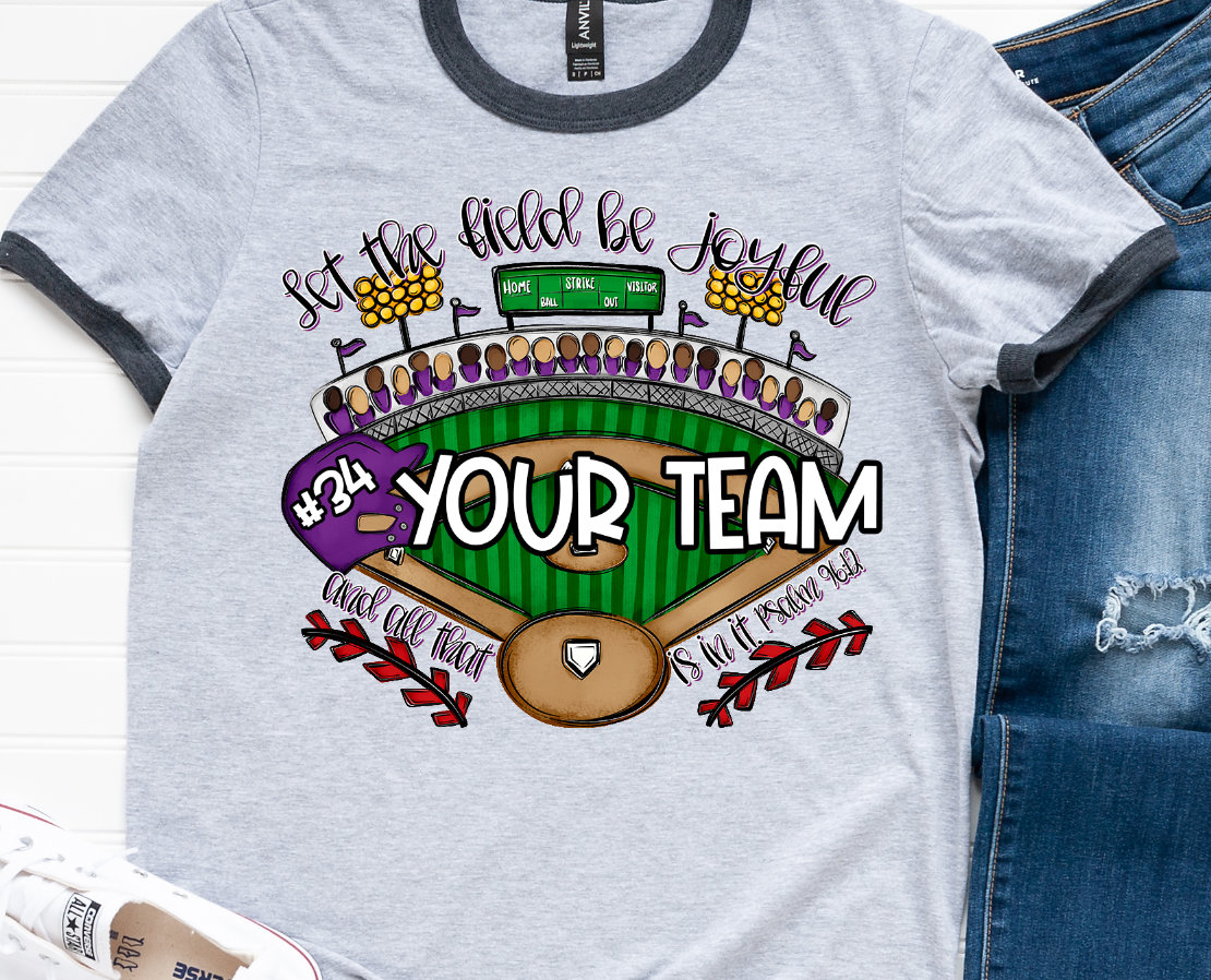 Let The Field Be Joyful Baseball Custom DTF Transfer