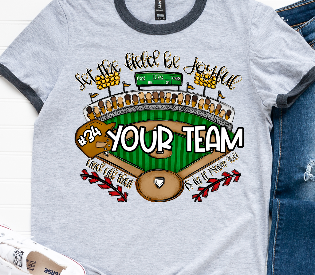 Let The Field Be Joyful Baseball Custom DTF Transfer