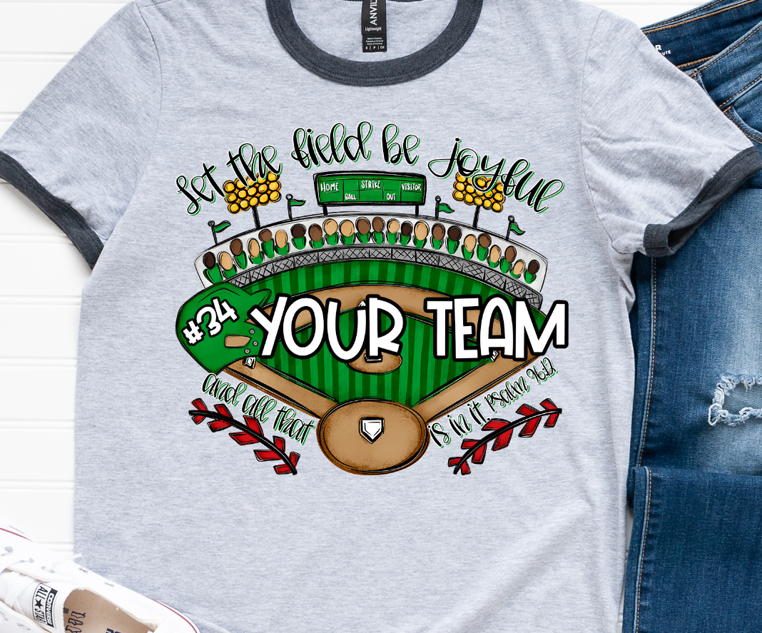 Let The Field Be Joyful Baseball Custom DTF Transfer