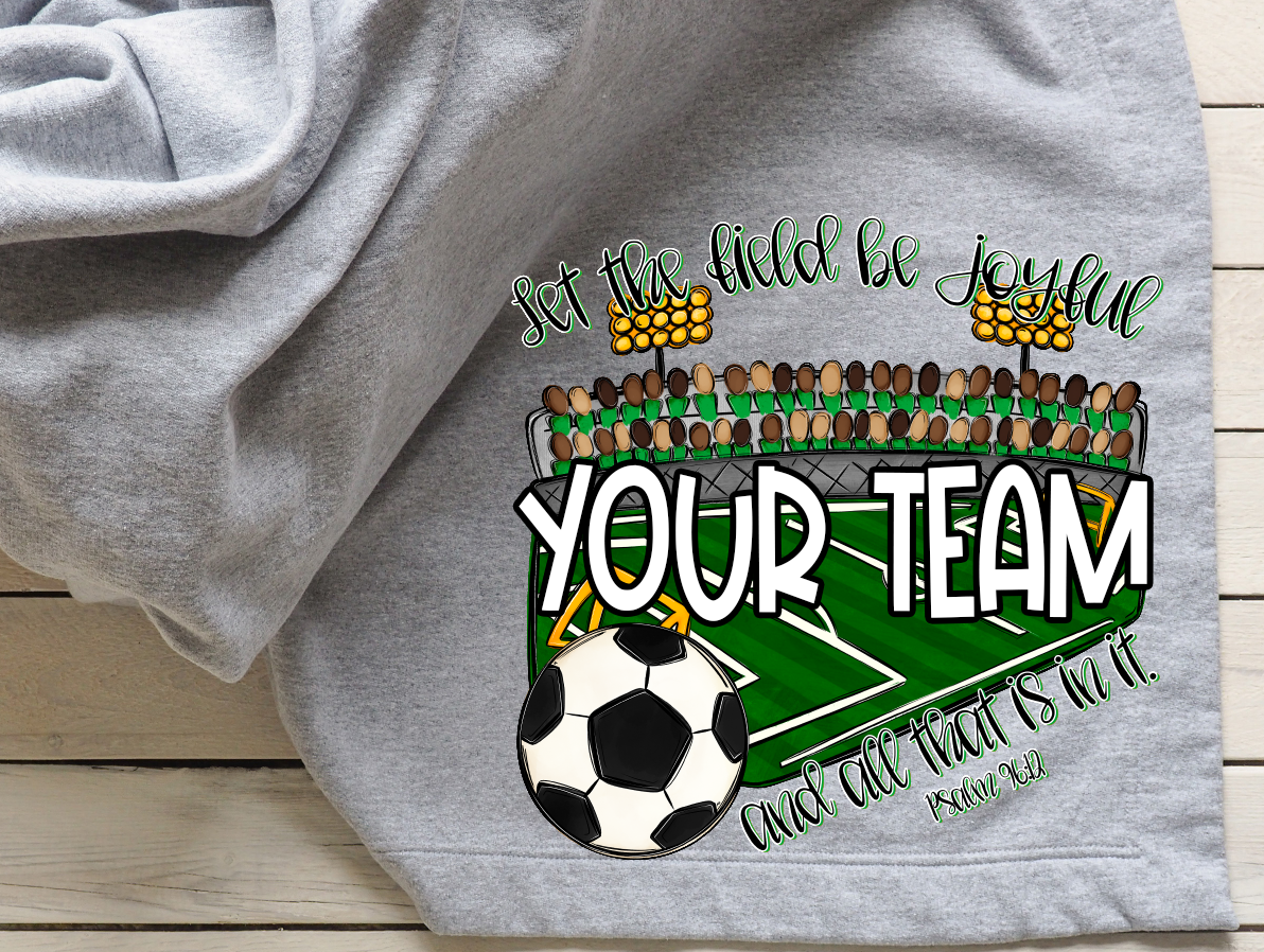 Let The Field Be Joyful Soccer Custom DTF Transfer