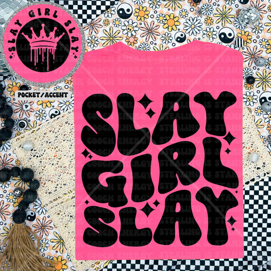 Slay Girl Slay Front/Back DTF Transfer