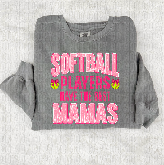 Softball Players Have The Best Mamas Pink DTF Transfer