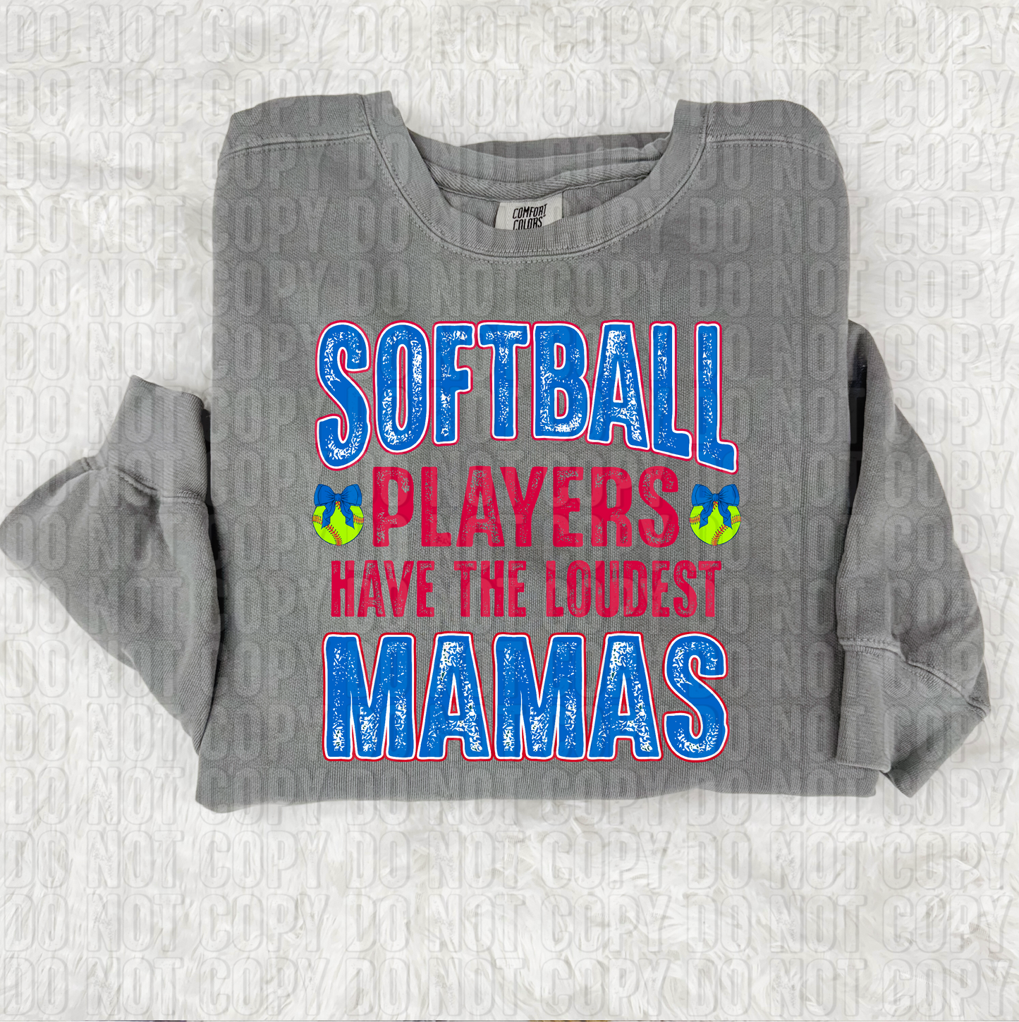 Softball Players Have The Loudest Mamas Blue DTF Transfer