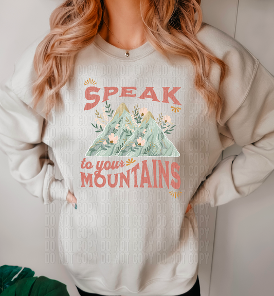 Speak To Your Mountains DTF Transfer