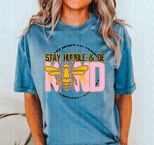 Stay Humble & Be Kind DTF Transfer