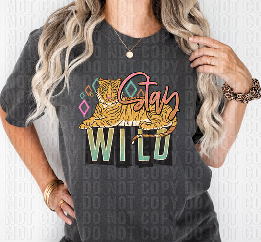 Stay Wild Tiger DTF Transfer