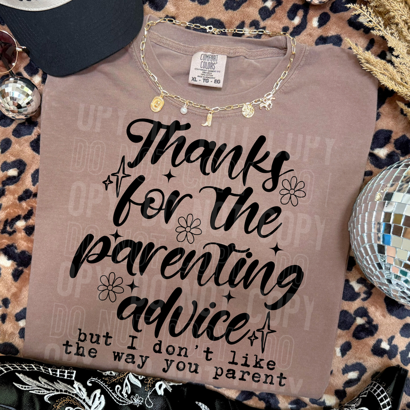 Thanks For The Parenting Advice DTF Transfer