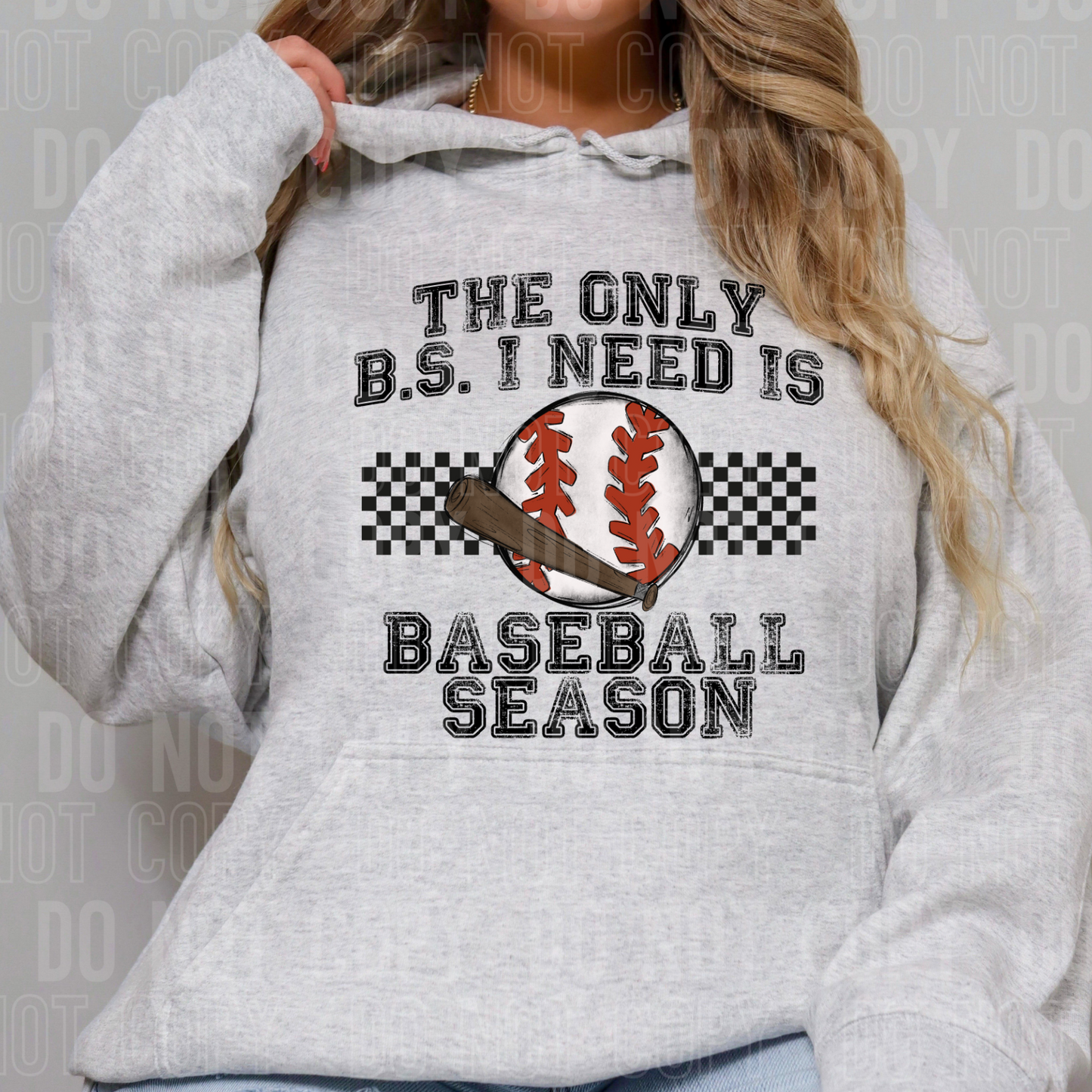 The Only BS I Need Is Baseball Season DTF Transfer