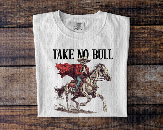 Take No Bull DTF Transfer