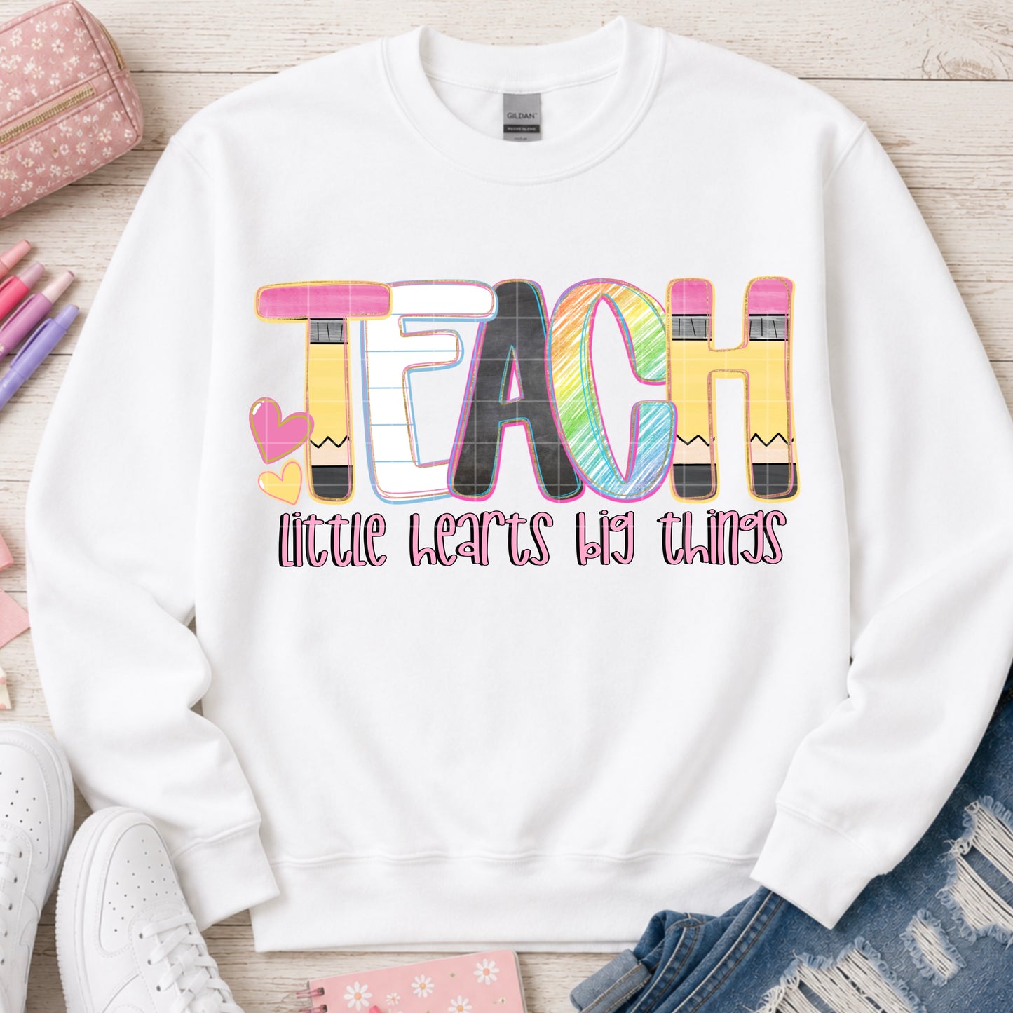 Teach Little Hearts Big Things DTF Transfer