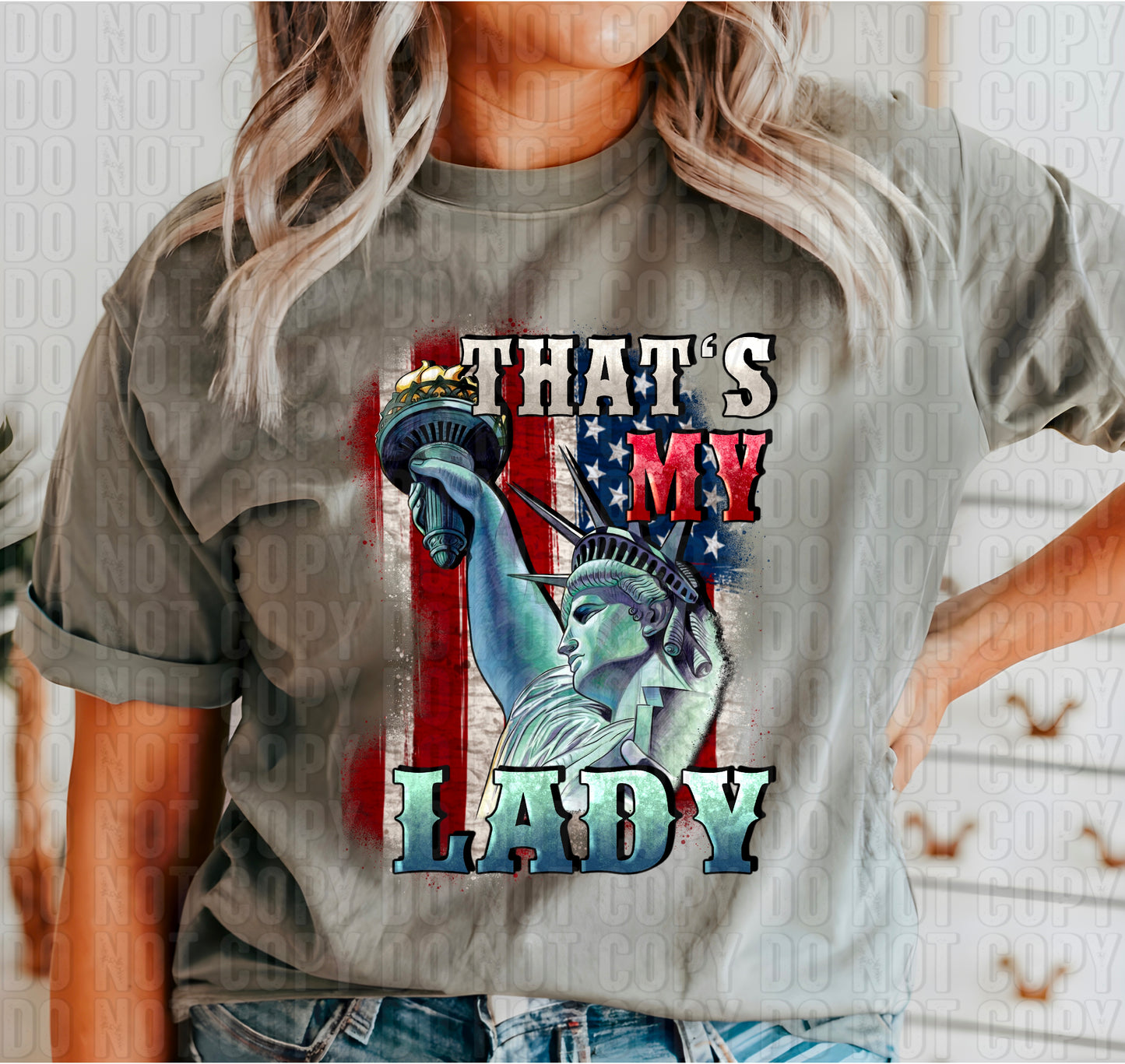 That's My Lady Statue Of Liberty DTF Transfer
