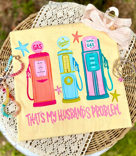 That's My Husband's Problem DTF Transfer