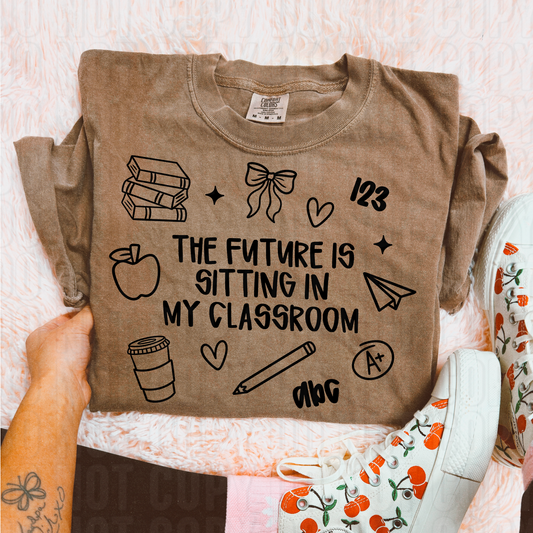 The Future Is Sitting In My Classroom Black DTF Transfer