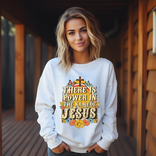 There Is Power In The Name Of Jesus DTF Transfer