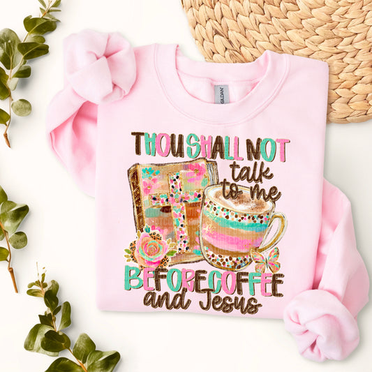 Thou Shall Not Talk To Me Before Coffee & Jesus DTF Transfer