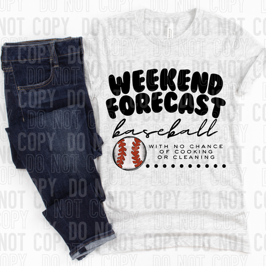 Weekend Forecast Baseball With No Chance Of Cooking Or Cleaning DTF Transfer