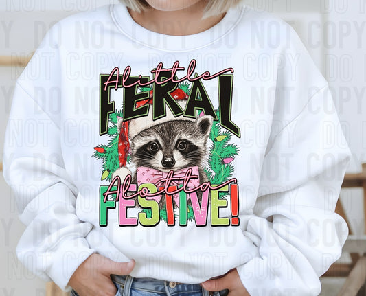 A Little Feral Alotta Festive DTF Transfer