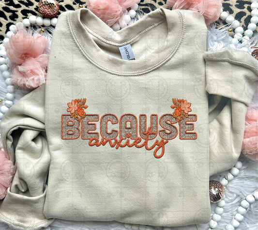 Because Anxiety DTF Transfer