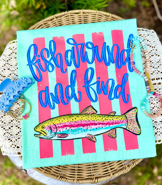 Fish Around And Find Trout Stripes Comfort Color Tee