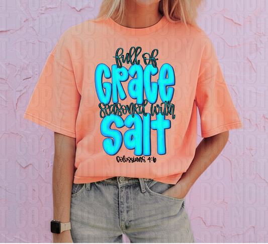 Full Of Grace Seasoned With Salt DTF Transfer