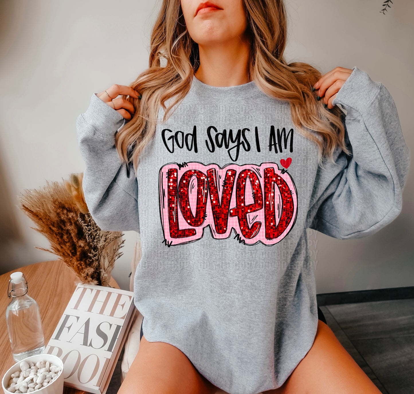 God Says I Am Loved DTF Transfer