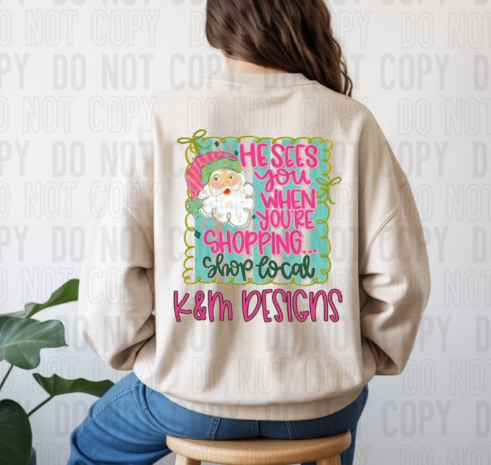 He Sees You When Your Shopping Custom Name DTF Transfer