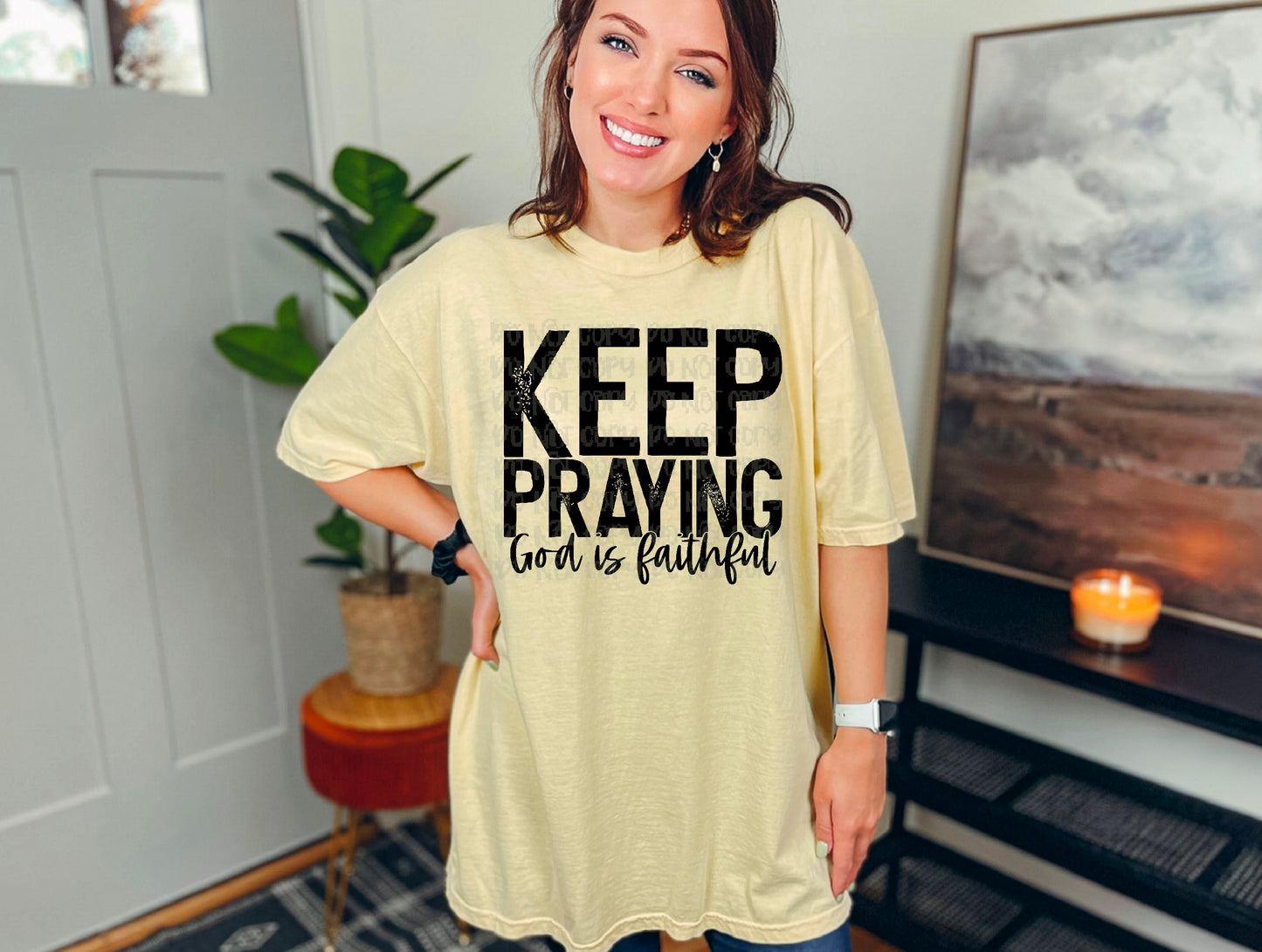 Keep Praying God Is Faithful DTF Transfer