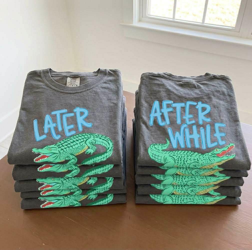 Later Gator After While Crocodile Boy Version DTF Transfer